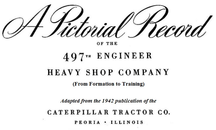  497th Engineer Heavy Shop Company Pictorial 