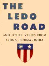  The Ledo Road and other verses from China-Burma-India 