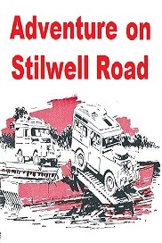  Adventure on the Stilwell Road 