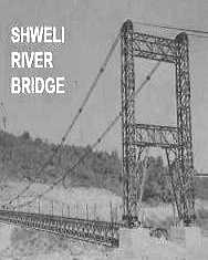  SHWELI RIVER BRIDGE 